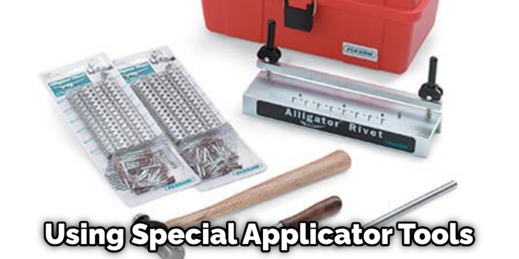 Using Special Applicator Tools