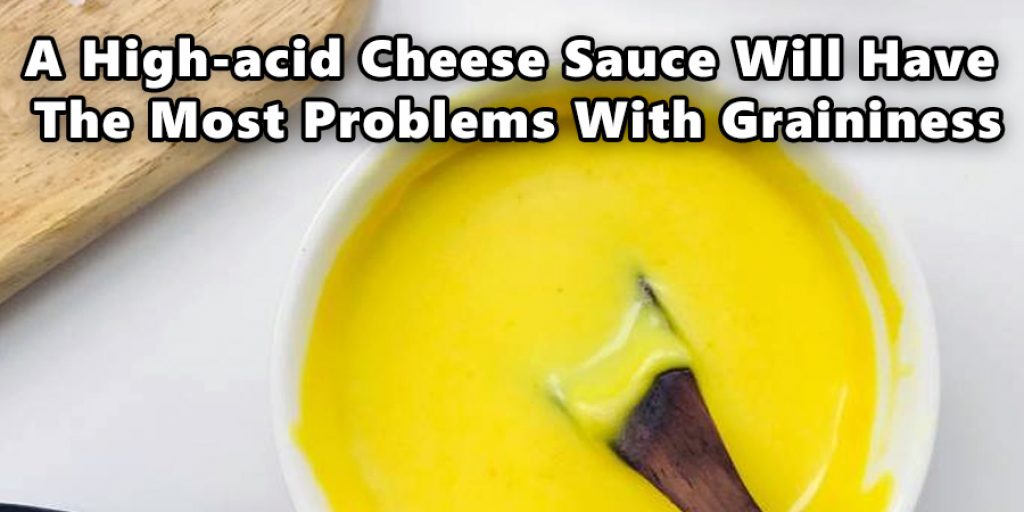 high-acid cheese sauce