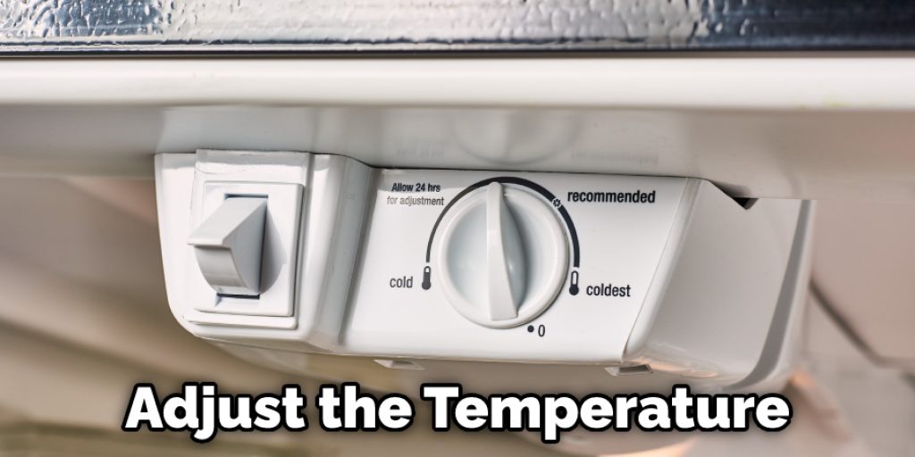 Adjust the Temperature
