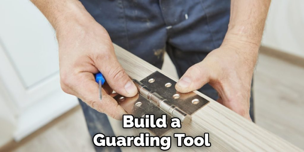 Build a Guarding Tool