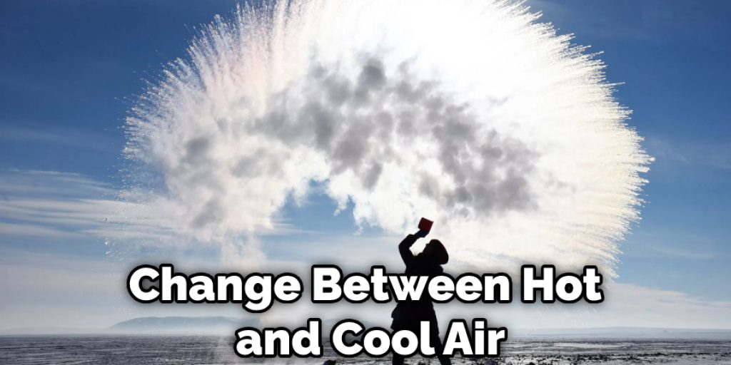 Change Between Hot and Cool Air