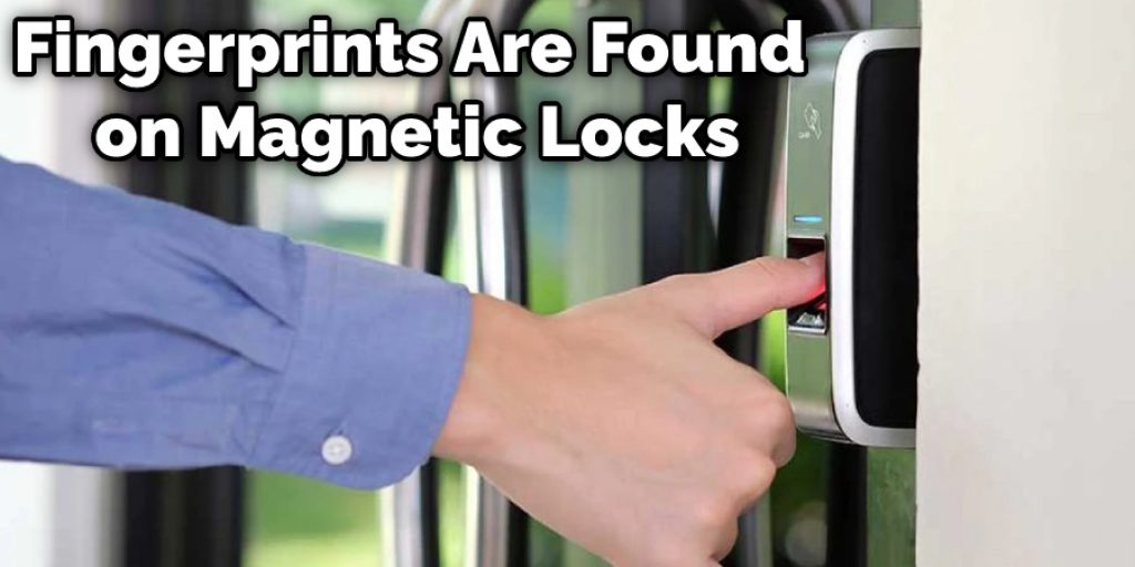 Fingerprints Are Found on Magnetic Locks