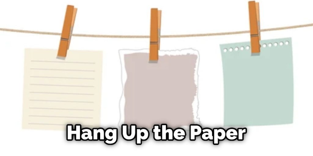 Hang Up the Paper
