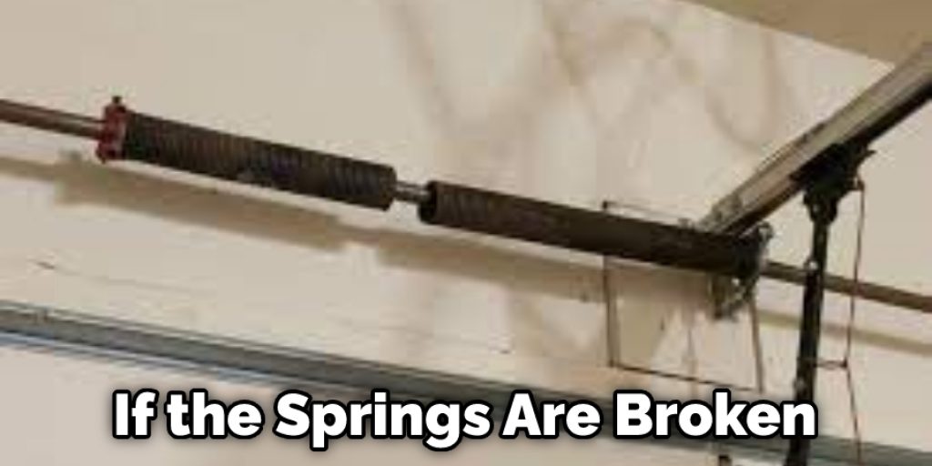 If the Springs Are Broken
