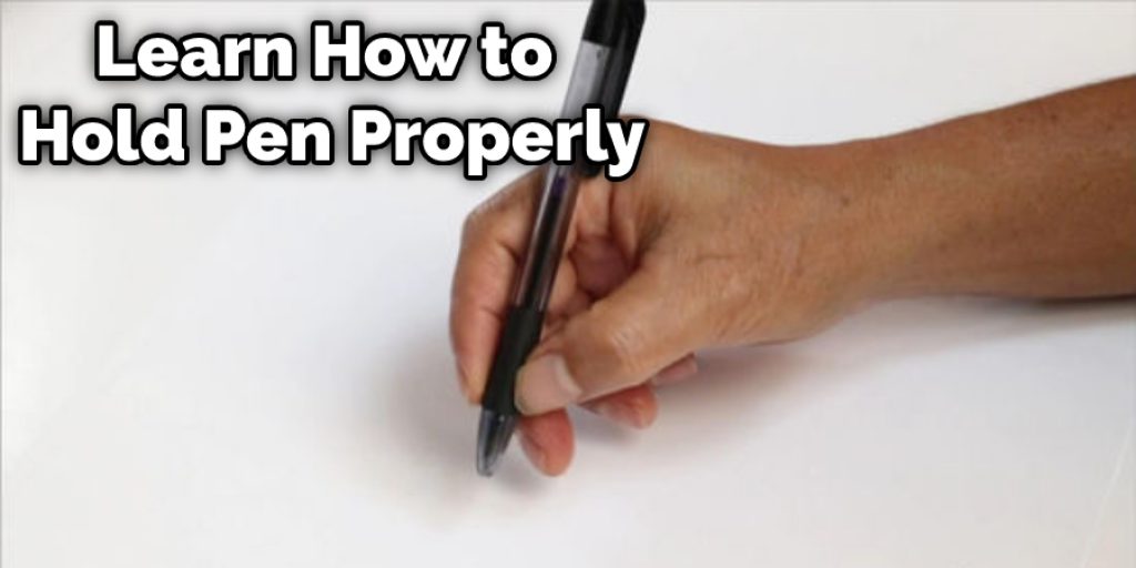 Learn How to Hold Pen Properly