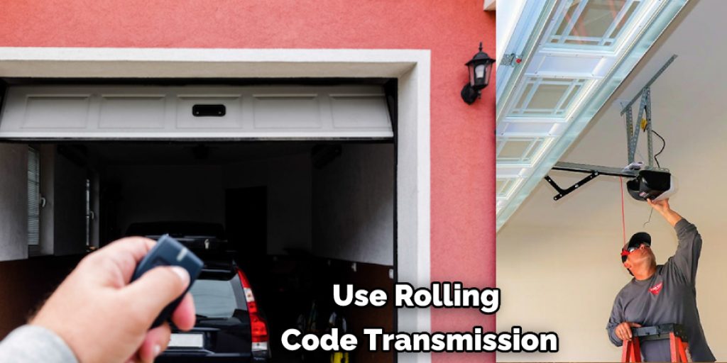 Use Rolling  Code Transmission
