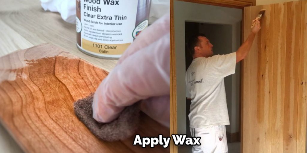 Apply Wax