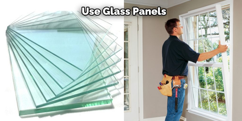 Use Glass Panels