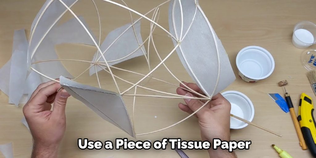Use a Piece of Tissue Paper
