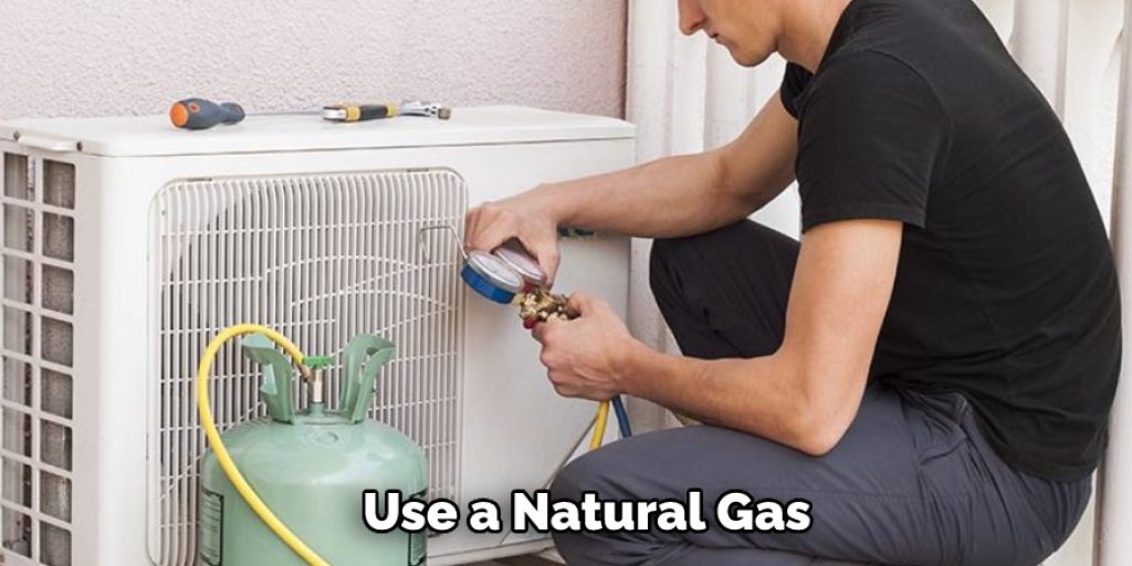  Use a Natural Gas