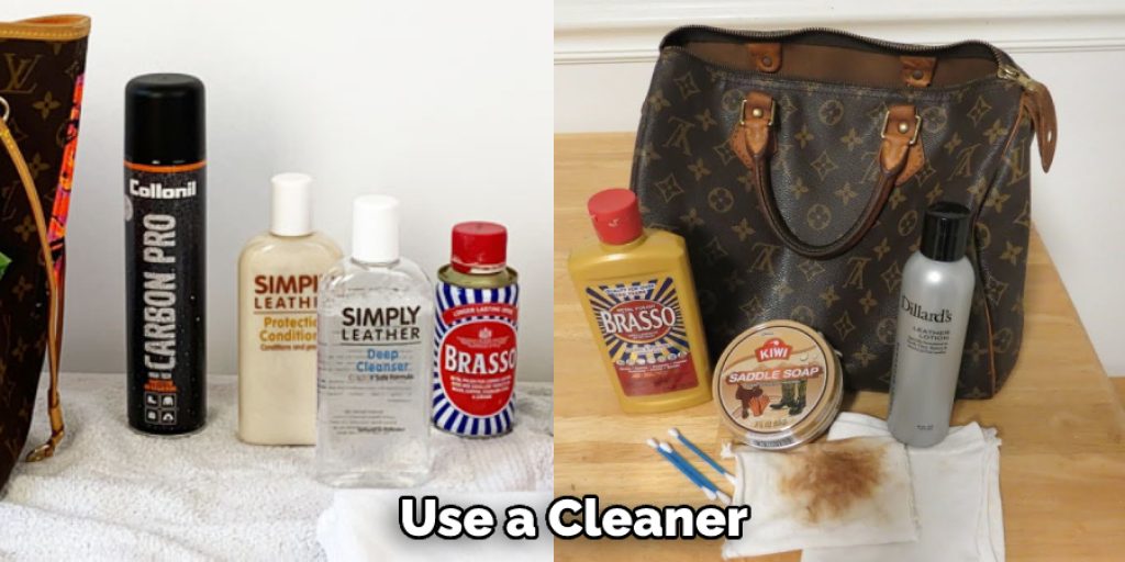 Use a Cleaner