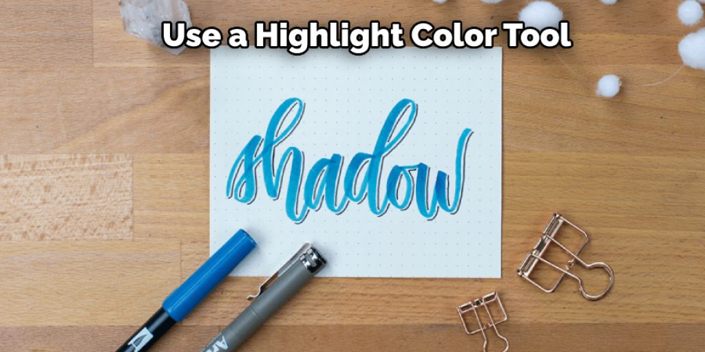 Use a Highlight Color Tool