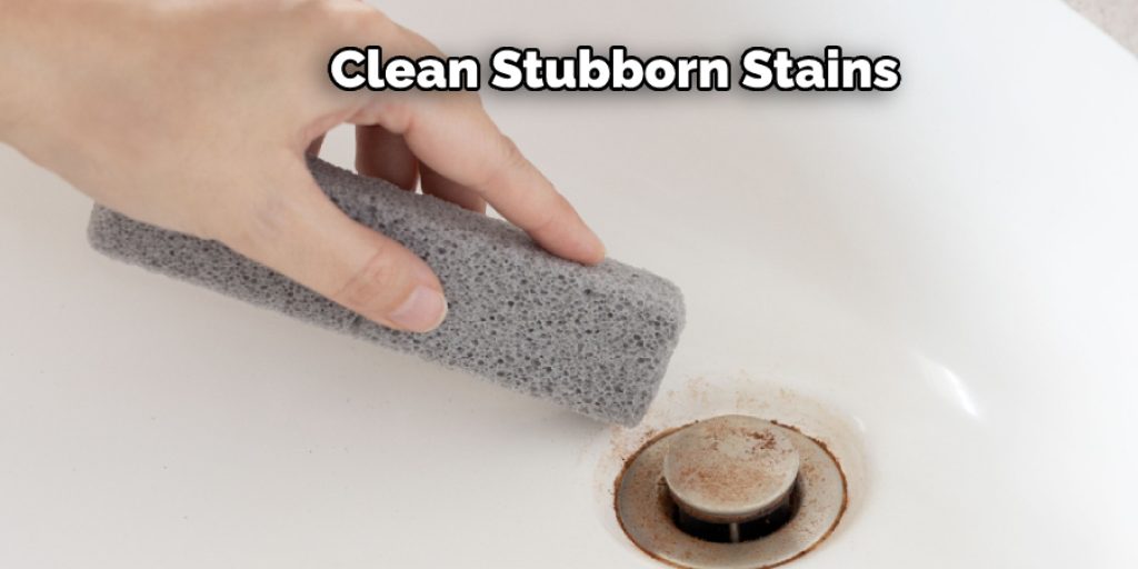 Clean Stubborn Stains