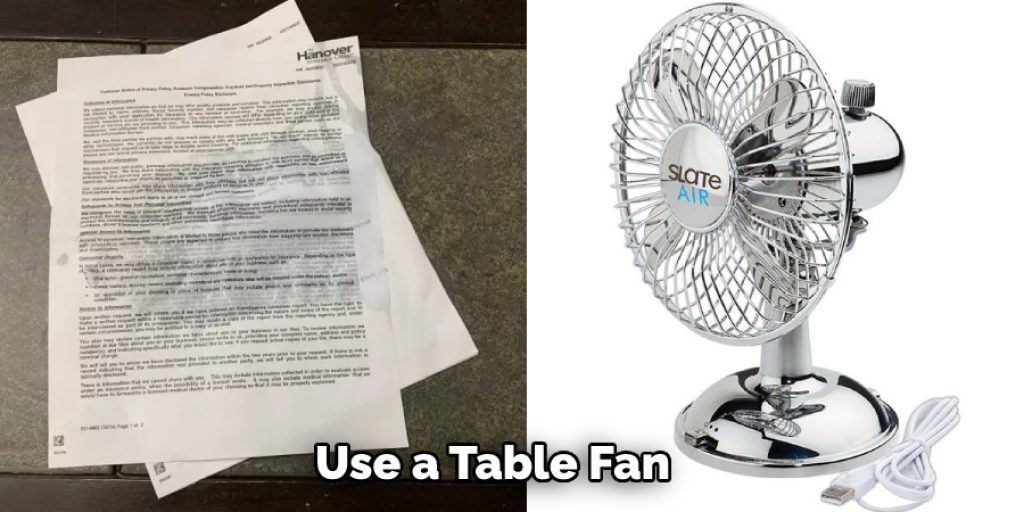 Use a Table Fan