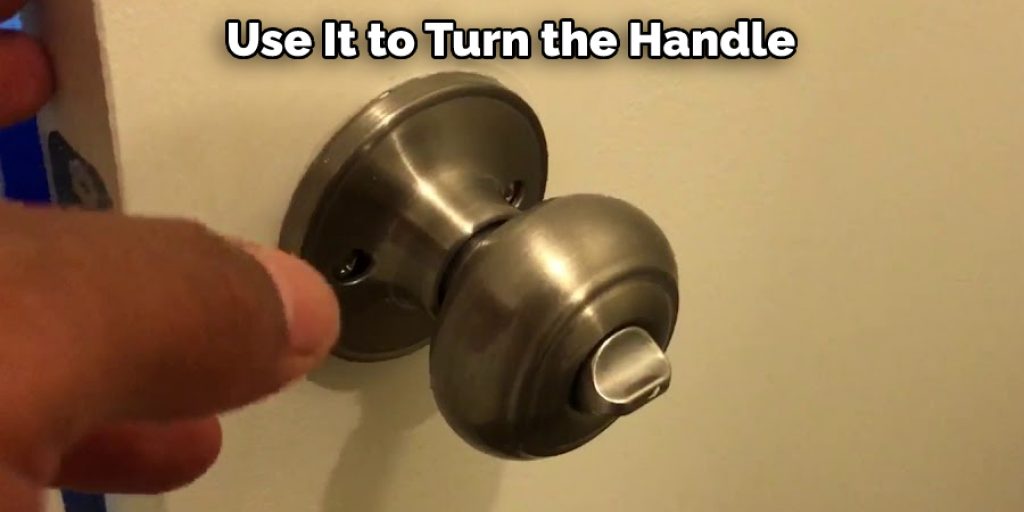 Use It to Turn the Handle