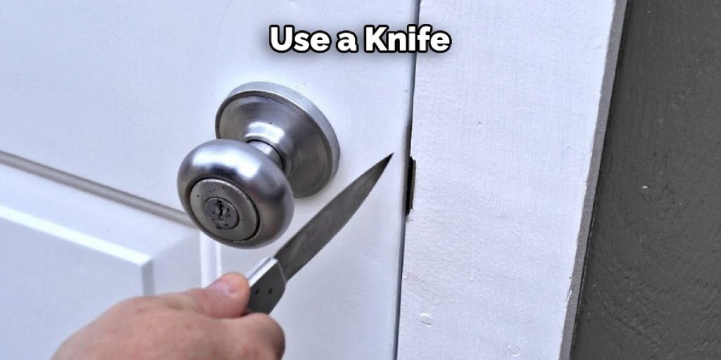 Use a Knife