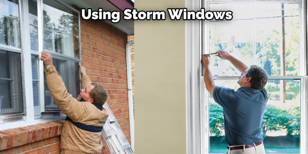 Using Storm Windows