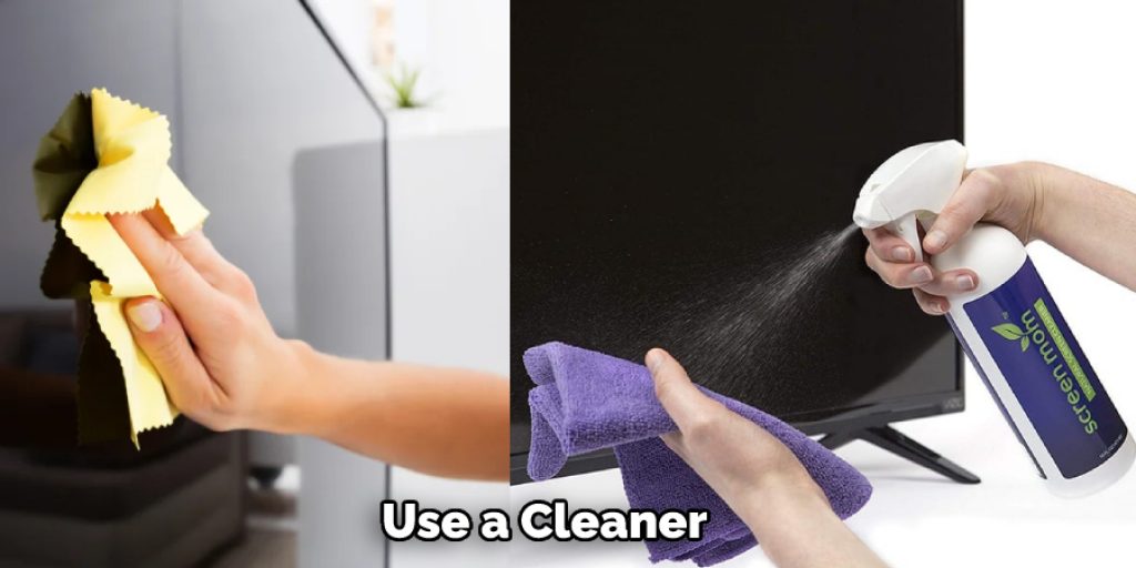  Use a Cleaner 