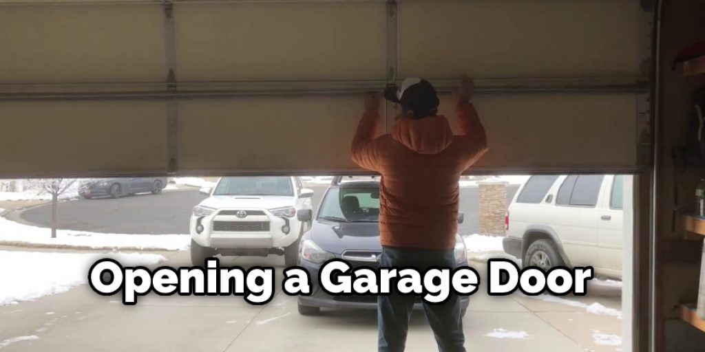 Opening a Garage Door