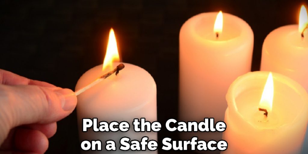 Place the Candle on a Safe Surface