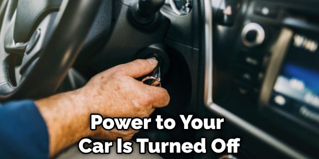 Power to Your Car Is Turned Off
