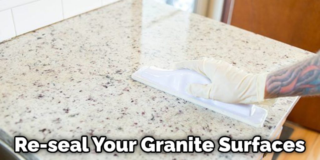 Re-seal Your Granite Surfaces