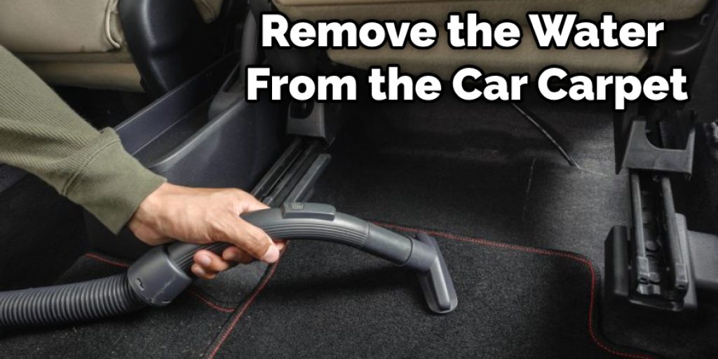 Remove the Water From the Car Carpet