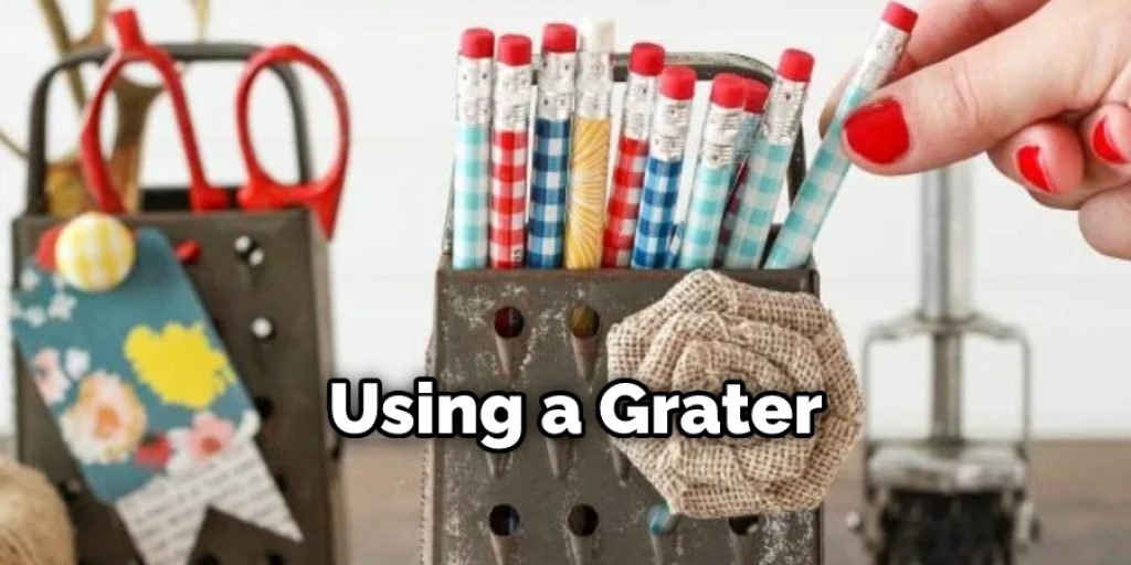 Using a Grater