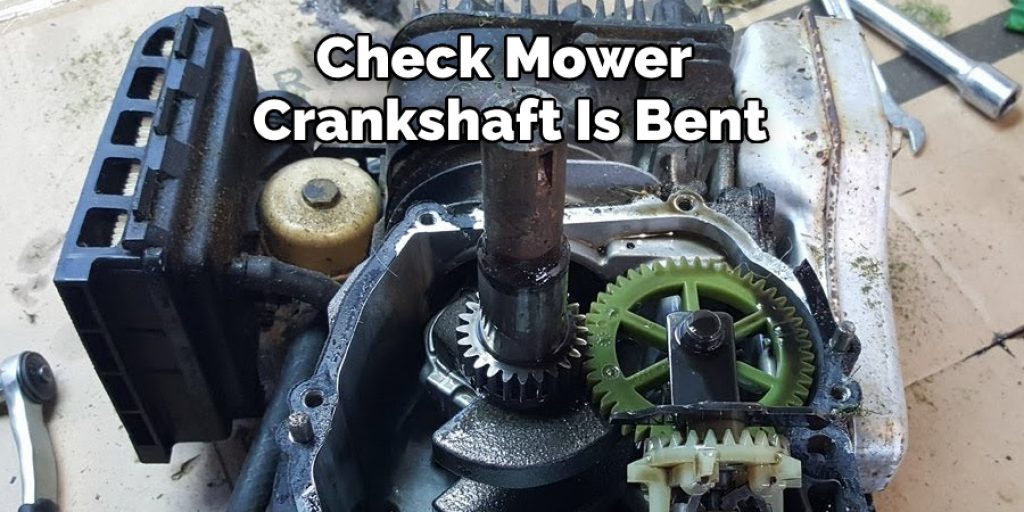 Check Mower Crankshaft Is Bent