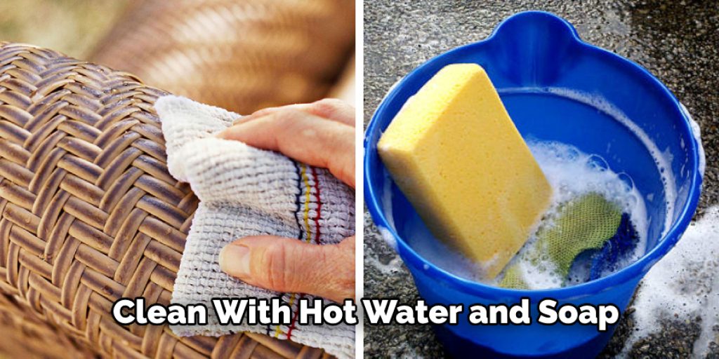 Clean With Hot Water and Soap