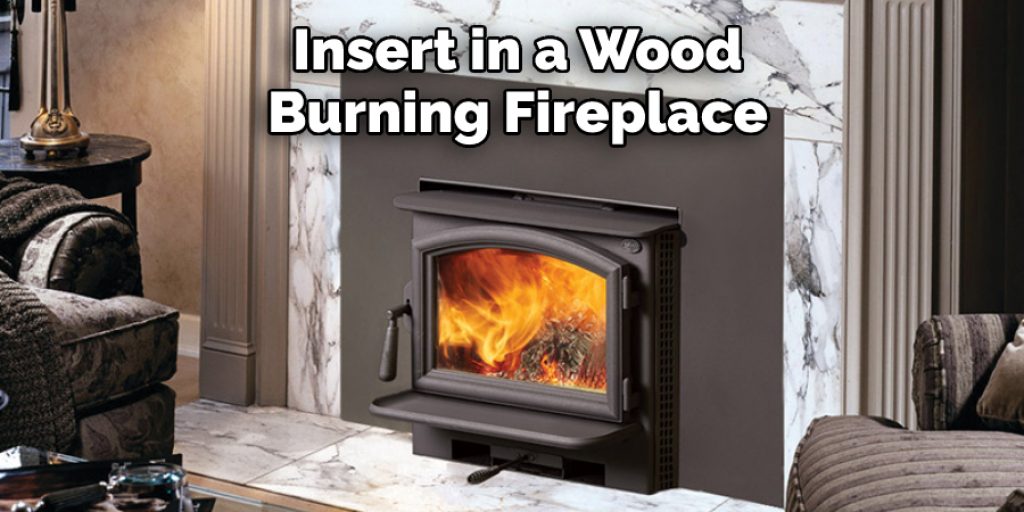 Insert in a Wood-burning Fireplace