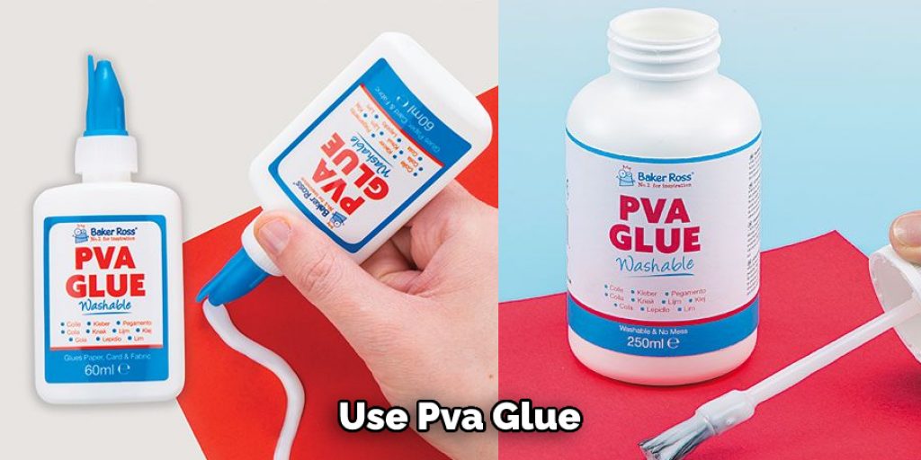  Use Pva Glue