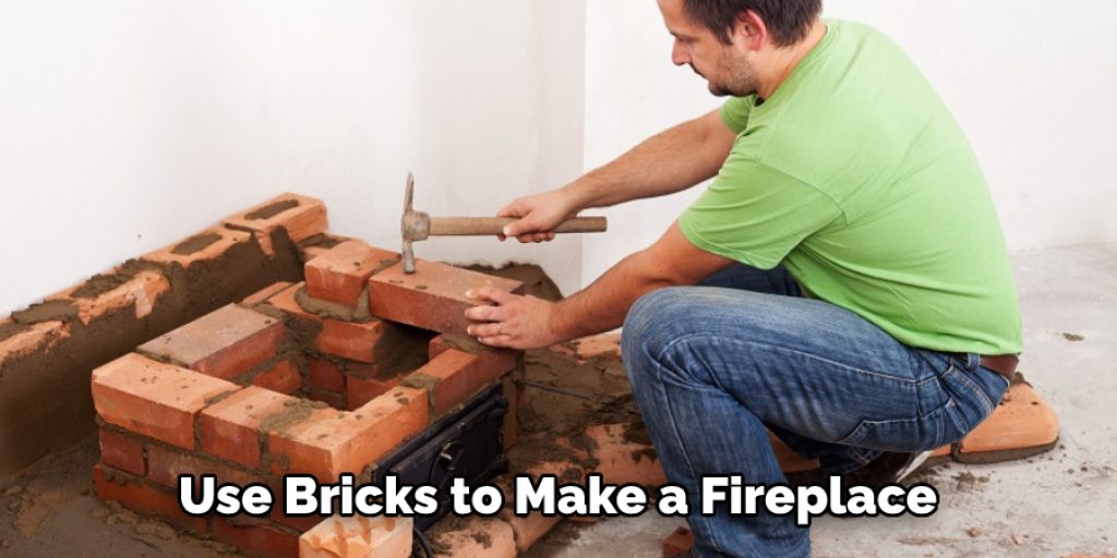 Use Bricks to Make a Fireplace 