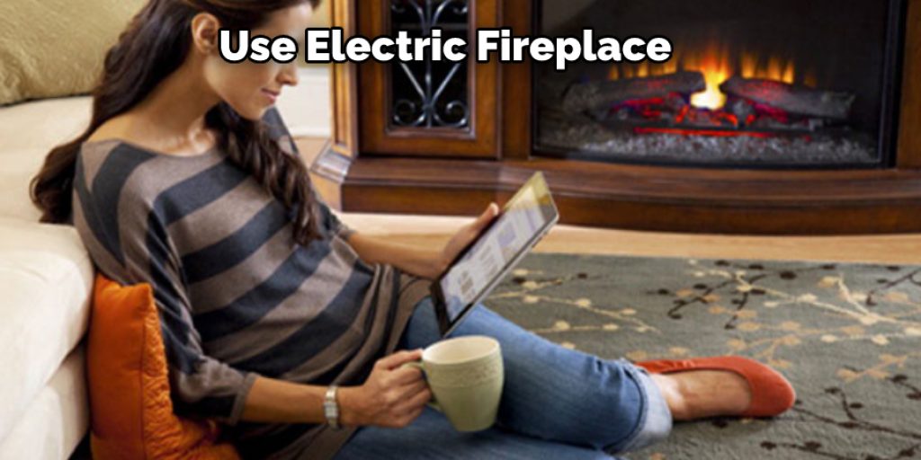 Use Electric Fireplace