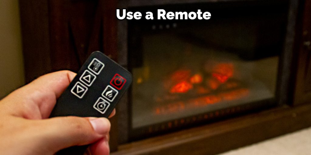    Use a Remote                                