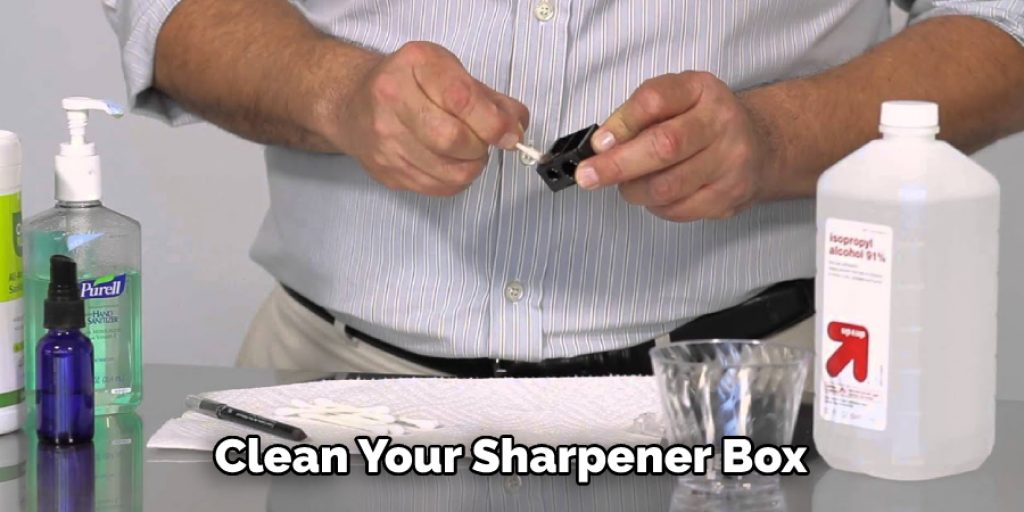 Clean Your Sharpener Box