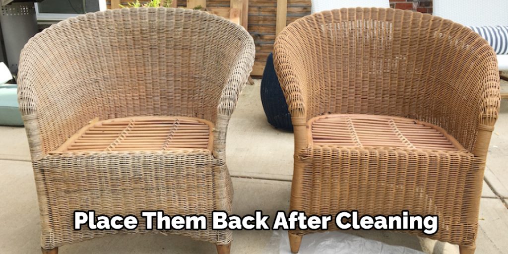 Place Them Back After Cleaning 