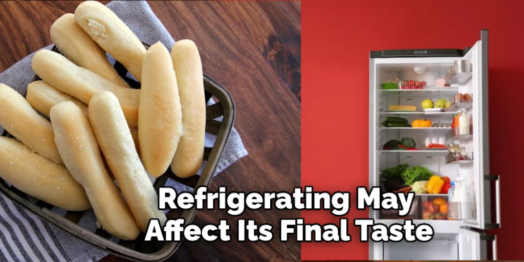 Refrigerating May Affect Its Final Taste