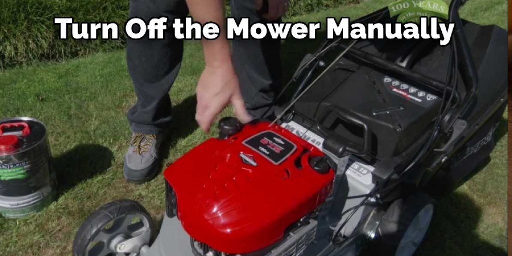 Turn Off the Mower Manually