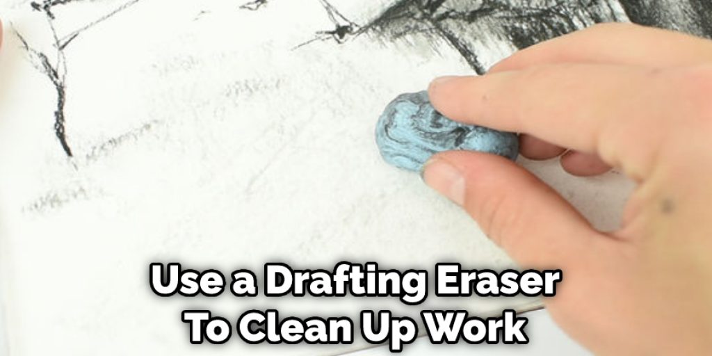 Use a Drafting Eraser To Clean Up Work