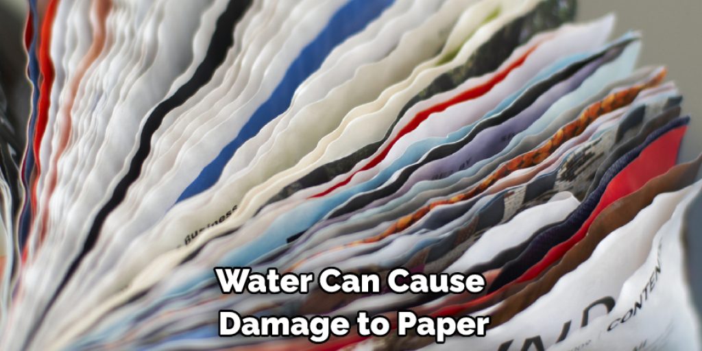 Water Can Cause Damage to Paper