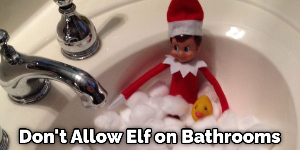 Don't Allow Elf on Bathrooms