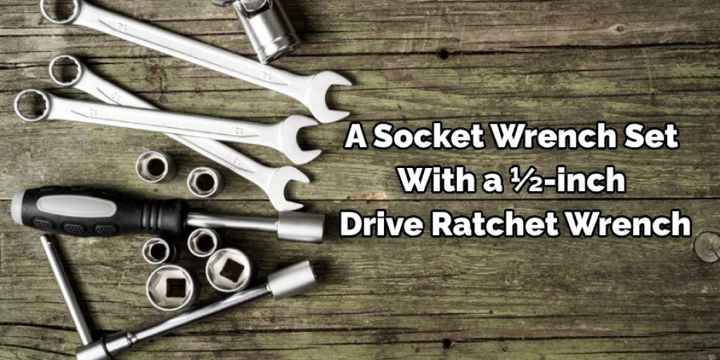 A Socket Wrench Set With a ½-inch  Drive Ratchet Wrench