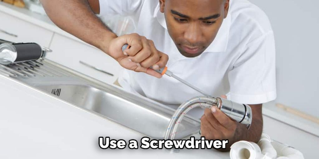 Use a Screwdriver