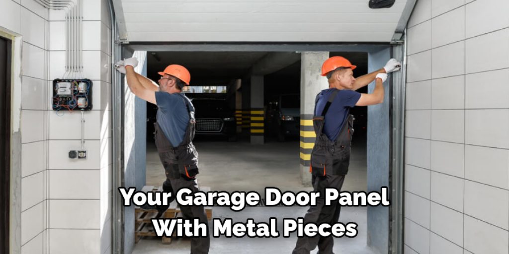  Your Garage Door Panel  With Metal Pieces