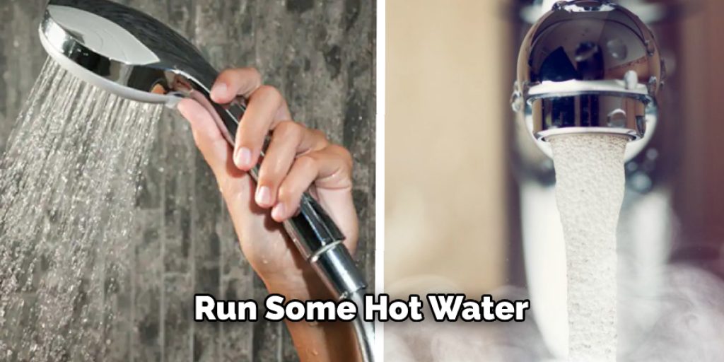Run Some Hot Water