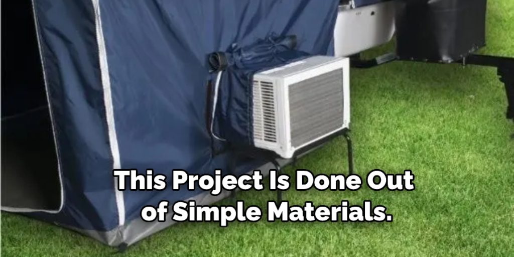 Things You'll Need to Make a Tent Air Conditioner