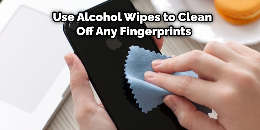 Use alcohol wipes to clean off any fingerprints and other debris from your device's display before installing a new screen protector.