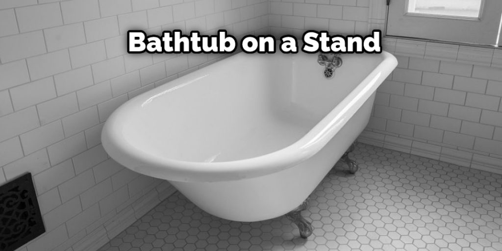 Bathtub on a Stand