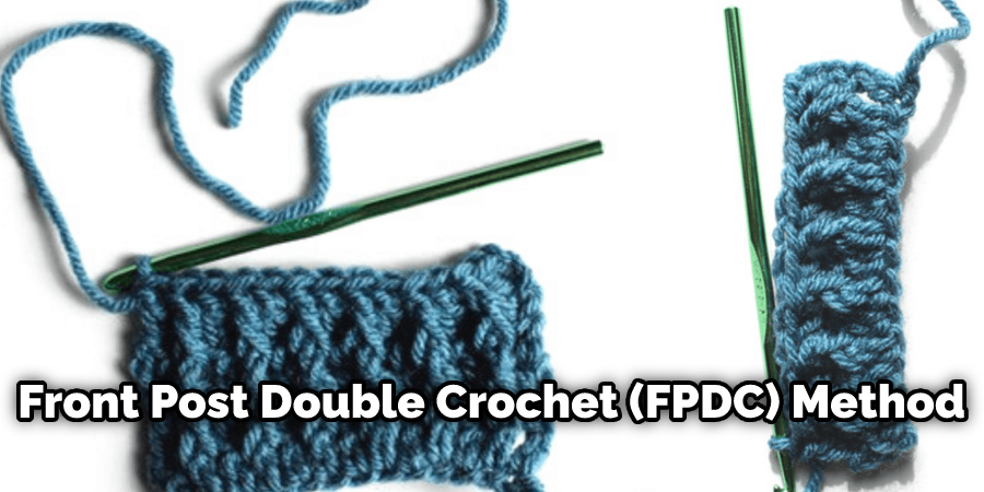 Front Post Double Crochet (FPDC)
